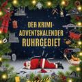 Der Krimi-Adventskalender Ruhrgebiet