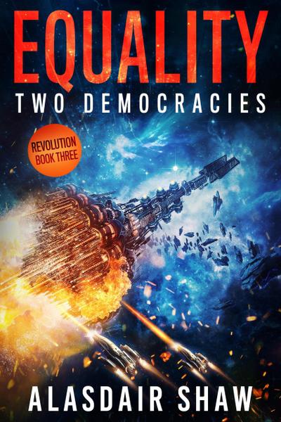 Equality (Two Democracies: Revolution, #3)