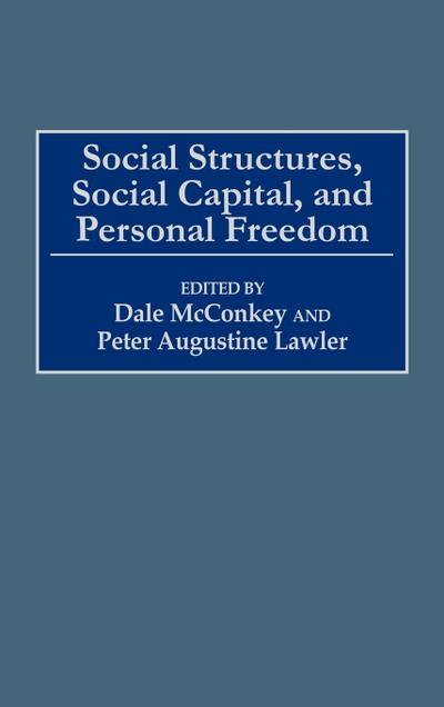 Social Structures, Social Capital, and Personal Freedom