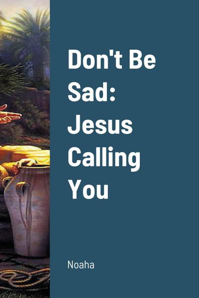 Don’t Be Sad