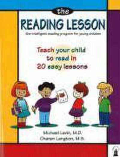 The Reading Lesson: Teach Your Child to Read in 20 Easy Lessons Volume 1