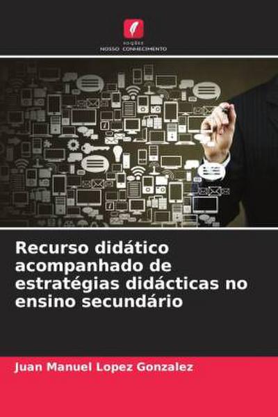 Recurso didático acompanhado de estratégias didácticas no ensino secundário