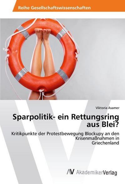 Sparpolitik- ein Rettungsring aus Blei?