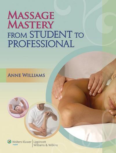 Williams, A: Massage Mastery