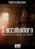 S’accabadora - Storia di un amore perduto
