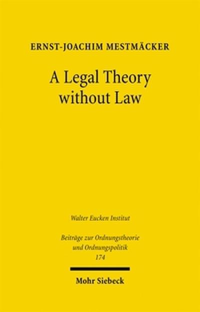 A Legal Theory without Law