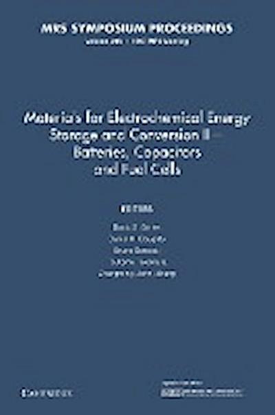 Materials for Electrochemical Energy Storage and Conversion II Batteries, Capacitors and Fuel Cells