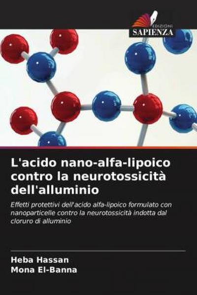 L’acido nano-alfa-lipoico contro la neurotossicità dell’alluminio