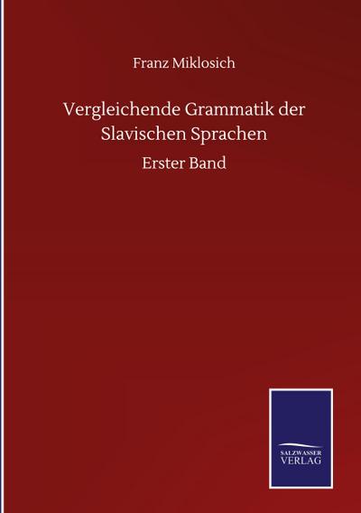 Vergleichende Grammatik der Slavischen Sprachen