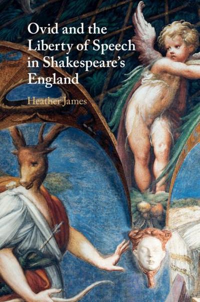 Ovid and the Liberty of Speech in Shakespeare’s England