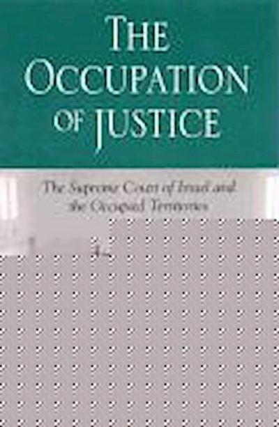 The Occupation of Justice