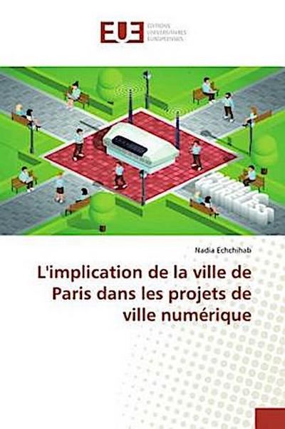 L’implication de la ville de Paris dans les projets de ville numérique