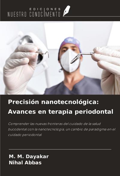 Precisión nanotecnológica: Avances en terapia periodontal