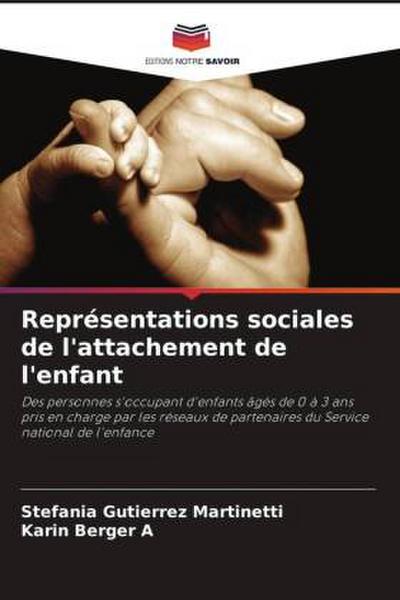 Représentations sociales de l’attachement de l’enfant