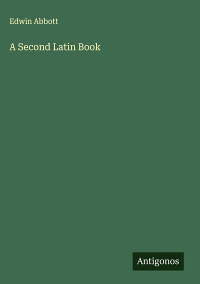 A Second Latin Book