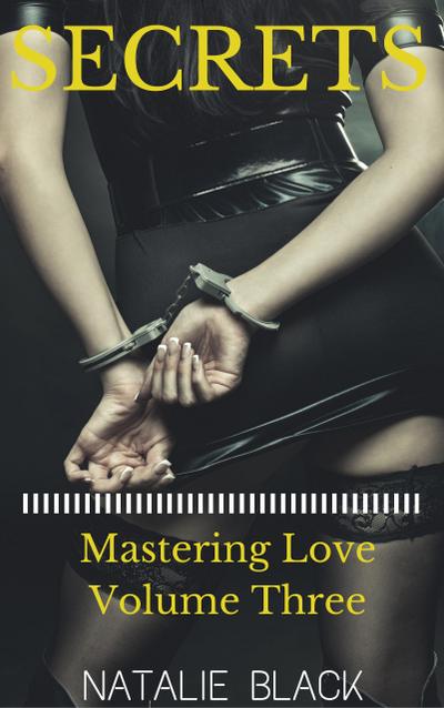 Secrets (Mastering Love - Volume Three)