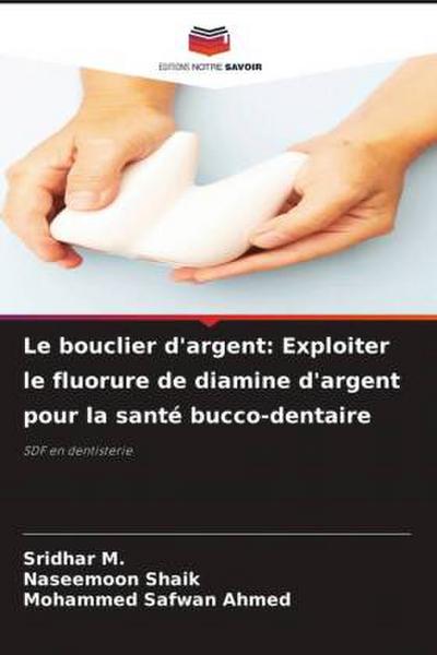 Le bouclier d’argent: Exploiter le fluorure de diamine d’argent pour la santé bucco-dentaire
