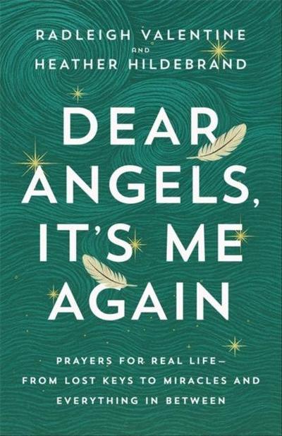 Dear Angels, It’s Me Again