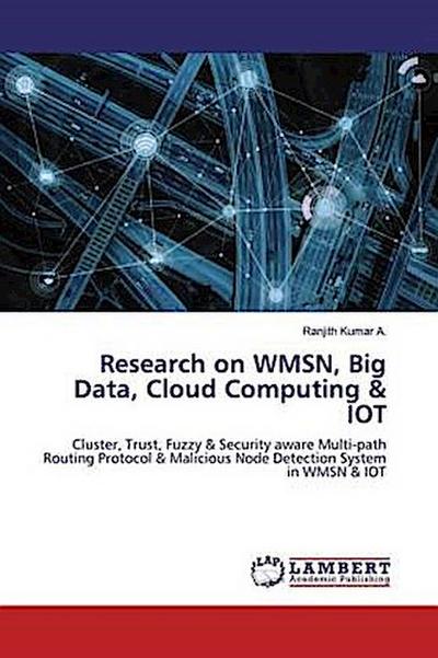 Research on WMSN, Big Data, Cloud Computing & IOT