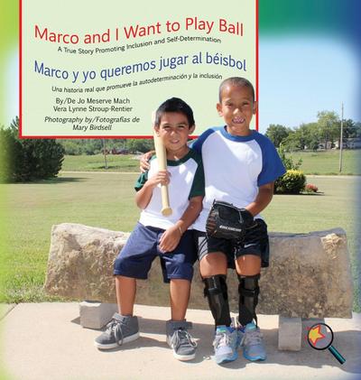 Marco and I Want To Play Ball/Marco y yo queremos jugar al béisbol