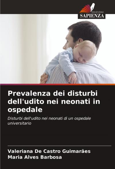Prevalenza dei disturbi dell’udito nei neonati in ospedale