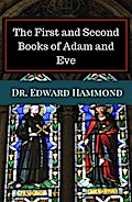The First and Second Books of Adam and Eve