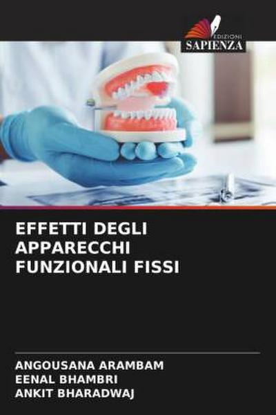 EFFETTI DEGLI APPARECCHI FUNZIONALI FISSI