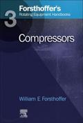 3. Forsthoffer’s Rotating Equipment Handbooks