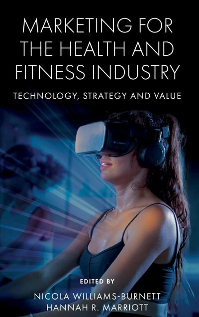 Marketing for the Health and Fitness Industry