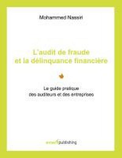 L’audit de fraude et la délinquance financière