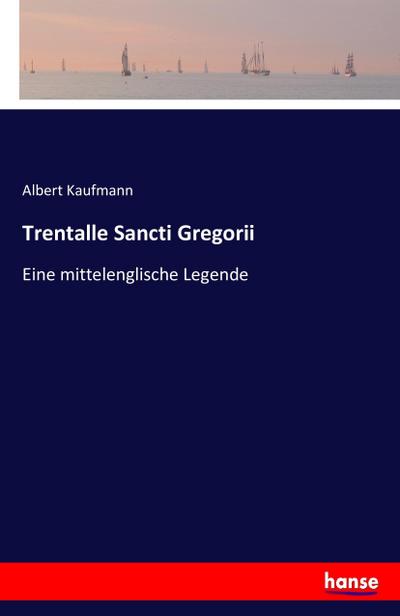 Trentalle Sancti Gregorii