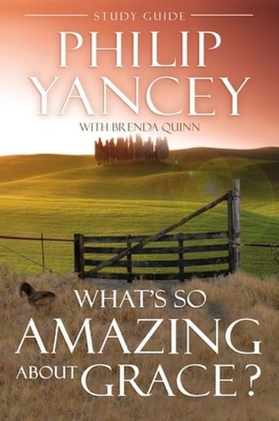 A What’s So Amazing about Grace? Study Guide