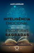 Inteligência Emocional e sua influência na vida de grandes homens e mulheres das Escrituras Sagradas
