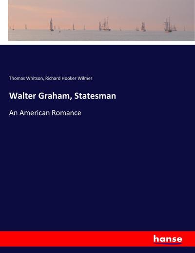 Walter Graham, Statesman