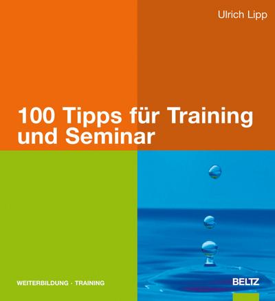 100 Tipps für Training und Seminar