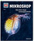 Mikroskop - Was dem Auge verborgen bleibt