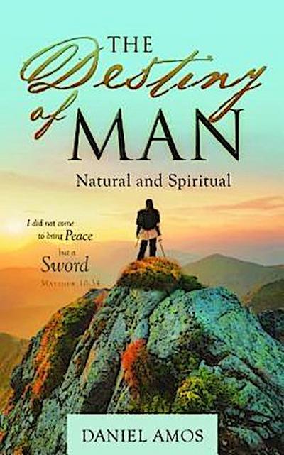 The Destiny of Man