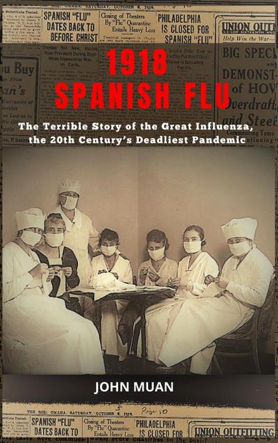 1918 SPANISH FLU