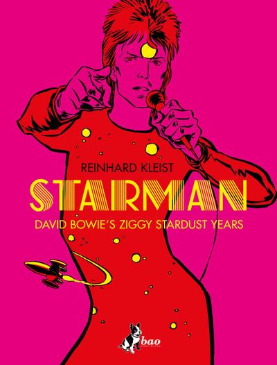 Starman. David Bowie’s Ziggy Stardust year. Ediz. italiana