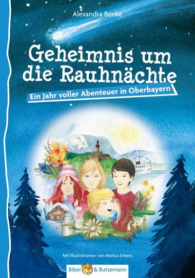 Geheimnis um die Rauhnächte - Ein Jahr voller Abenteuer in Oberbayern
