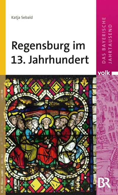 Regensburg im 13. Jahrhundert