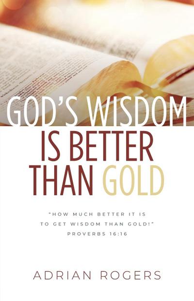God’s Wisdom Is Better than Gold