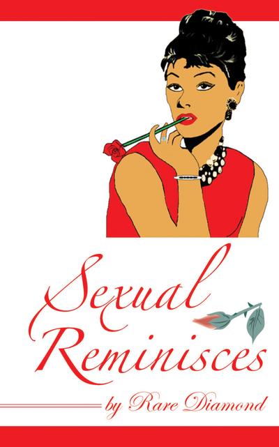 Sexual Reminisces