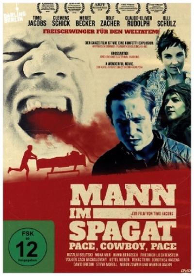 Mann im Spagat - Pace,Cowboy,Pace (Kinofassung)