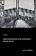 Captain Jacobsens Reise an der Nordwestküste Ameri