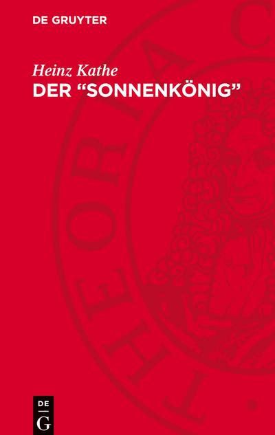 Der "Sonnenkönig"