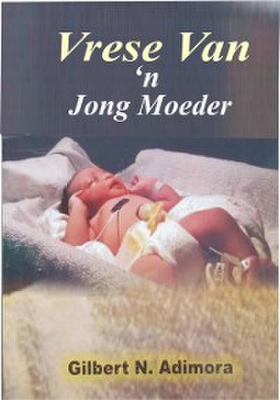 Vrese van ’n jong moeder