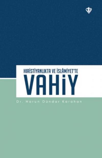 Hiristiyanlikta ve Islamiyette Vahiy