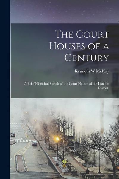 The Court Houses of a Century