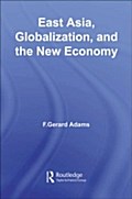 East Asia, Globalization and the New Economy